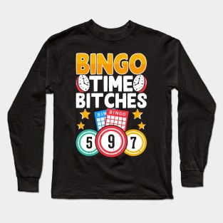 Bingo Time Bithches T shirt For Women Long Sleeve T-Shirt